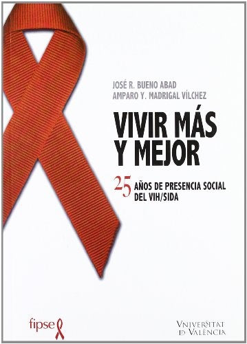 Vivir más y mejor | Bueno Abad, Madrigal Vílchez