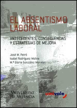 El absentismo laboral | Rodríguez-Molina, González Morales y otros