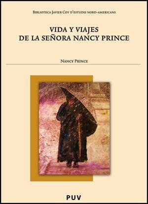 Vida y viajes de la señora Nancy Prince | Prince, Saiz