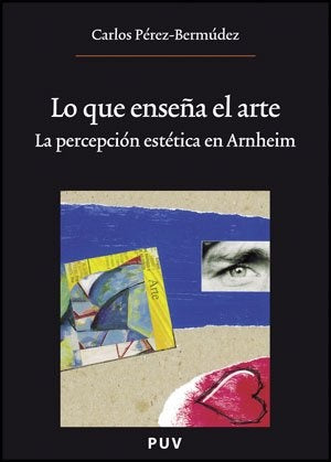 Lo que enseña el arte, (2a ed.) | Carlos Pérez-Bermúdez Inglés