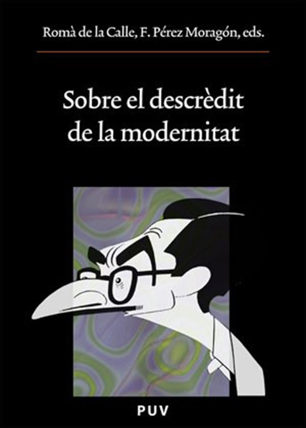 Sobre el descrèdit de la modernitat | Autores Varios, Autores Varios y otros