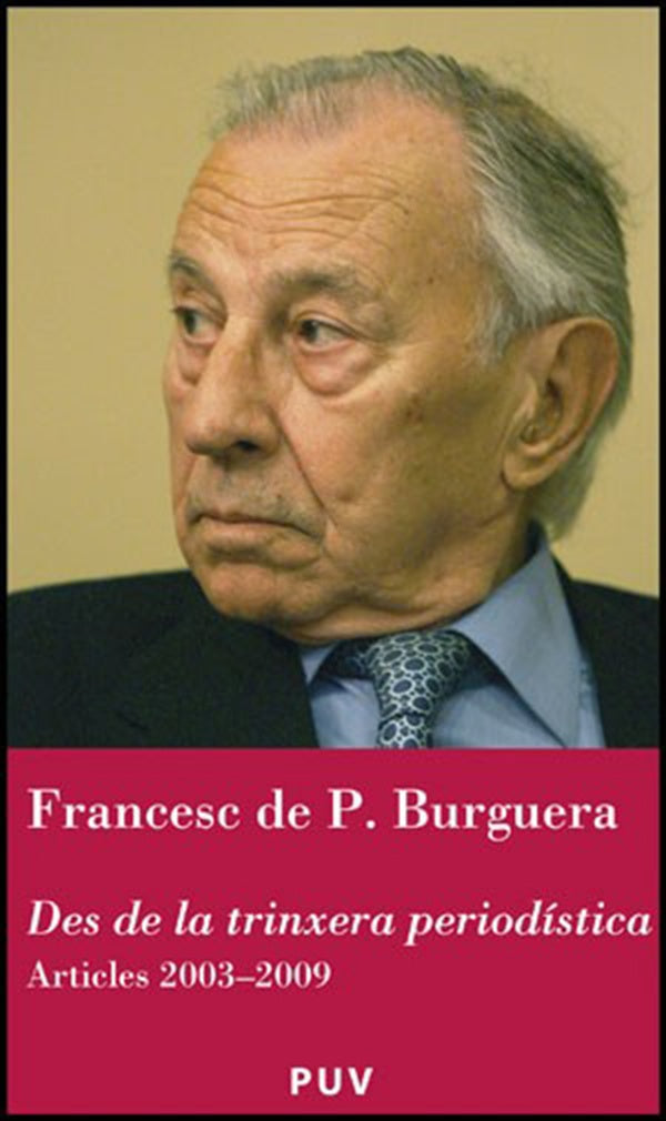 Des de la trinxera periodística | Francesc de Paula Burguera
