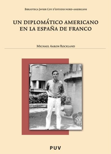 Un diplomático americano en la España de Franco | Rockland, Manuel Cuenca