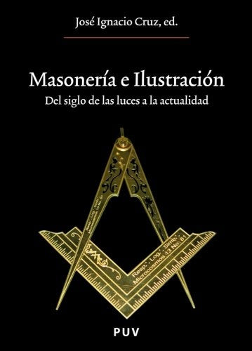Masonería e Ilustración | Autores Varios, Autores Varios y otros
