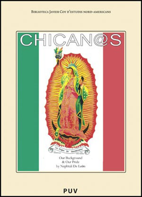 Chican@s: Our Background and Our Pride | Nephtalí de León