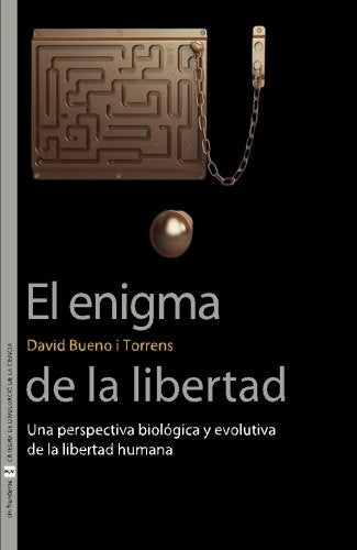 El enigma de la libertad | David Bueno i Torrens