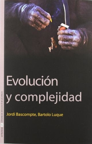 Evolución y complejidad | Luque Serrano, Bascompte