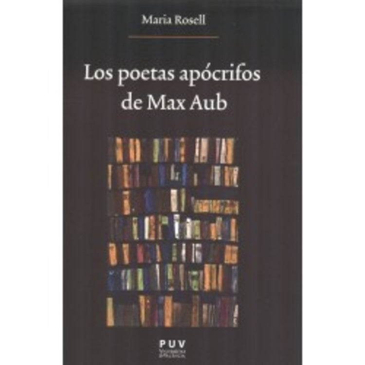 Los poetas apócrifos de Max Aub | Maria Rosell García