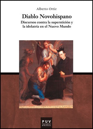 Diablo Novohispano | Alberto Ortiz