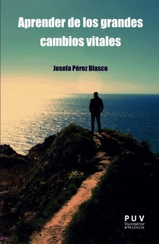 Aprender de los grandes cambios vitales | Josefa Pérez Blasco
