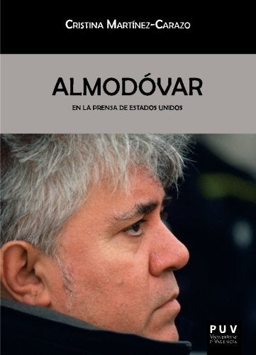 Almodóvar en la prensa de Estados Unidos | Cristina Martínez-Carazo
