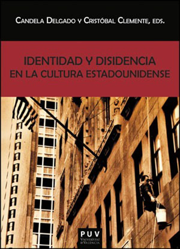 Identidad y disidencia en la cultura estadounidense | Autores Varios, Delgado y otros
