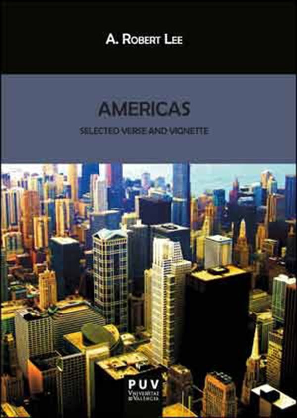Americas: Selected Verse and Vignette | A. Robert Lee