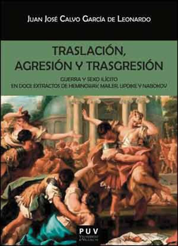 Traslación, agresión y trasgresión | Juan José Calvo García de Leonardo