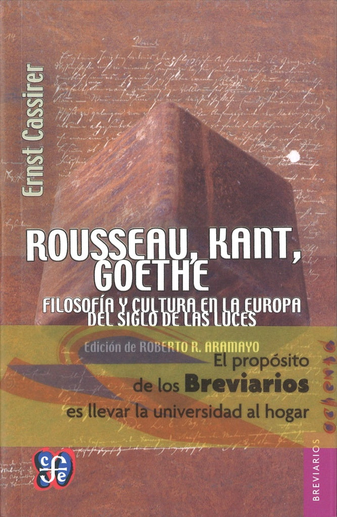 ROUSSEAU, KANT, GOETHE. FILOSOFIA Y CULTURA EN LA EUROPA DEL SIGLO DE LAS LUCES