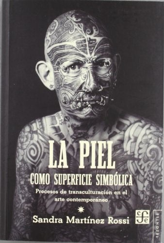 LA PIEL COMO SUPERFICIE SIMBÓLICA | SANDRA MARTINEZ ROSSI