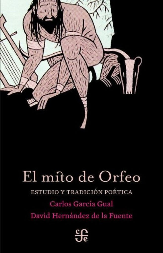 EL MITO DE ORFEO | Carlos García Gual
