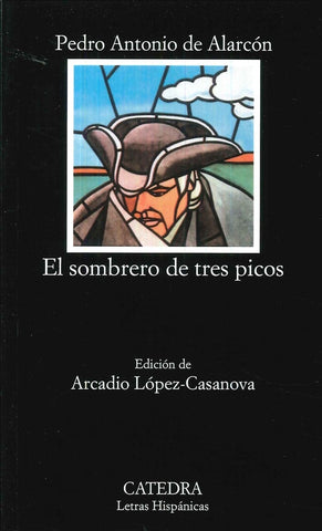EL SOMBRERO DE TRES PICOS.. | Pedro Antonio De alarcón