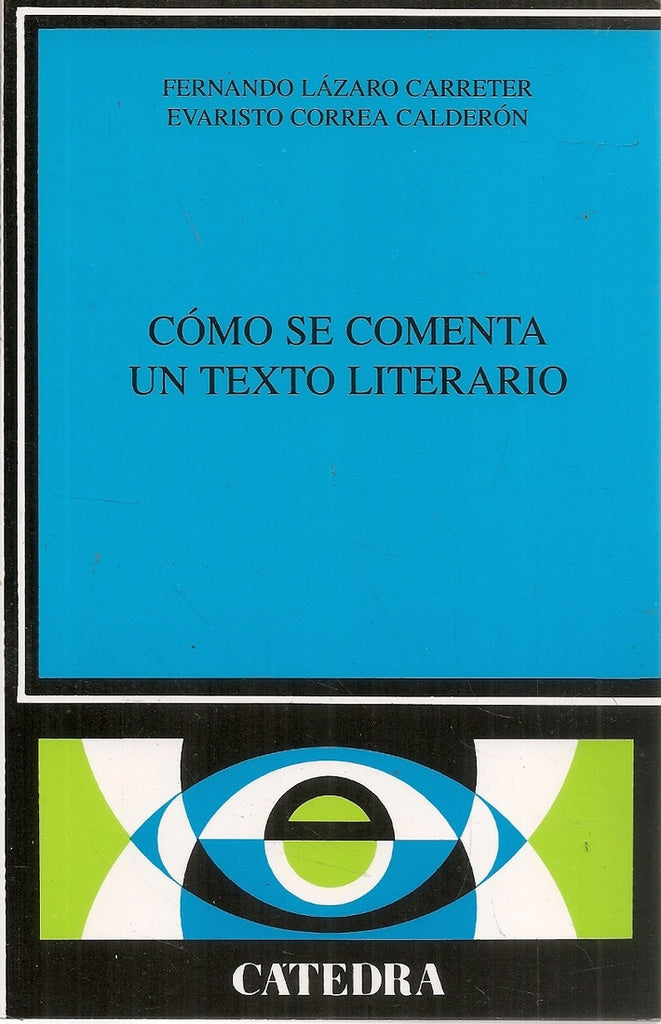 CÓMO SE COMENTA UN TEXTO LITERARIO.. | Lázaro