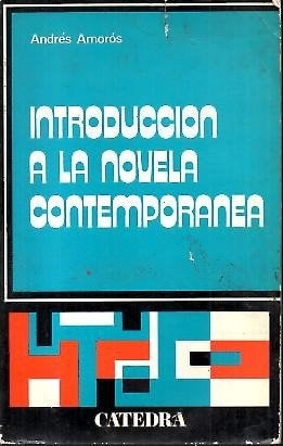 INTRODUCCION A LA NOVELA CONTEMPORANEA | AndresAmoros Guardiola