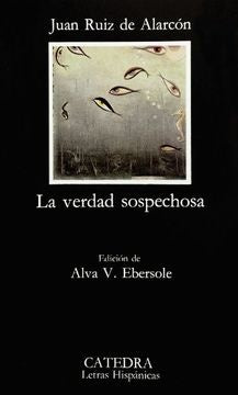 LA VERDAD SOSPECHOSA | Juan Ruiz de Alarcón