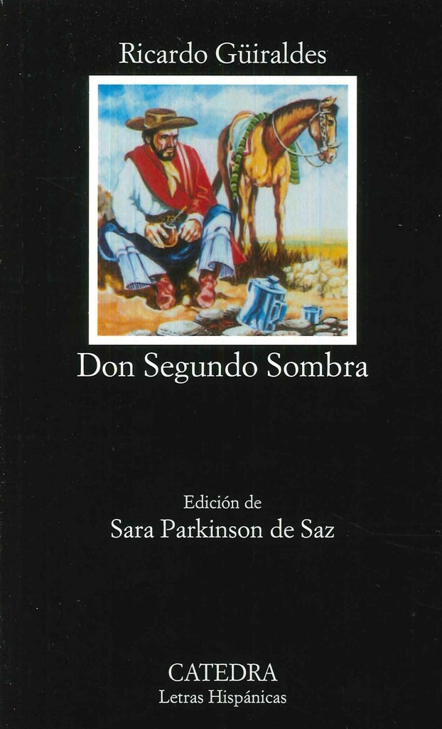 Don Segundo sombra  | RICARDO GUIRALDES