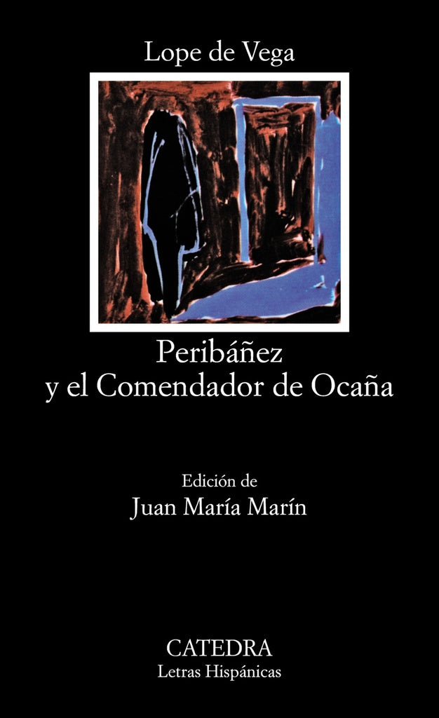PERIBAÑEZ Y EL COMENDADOR DE OCAÑA | Lope De Vega