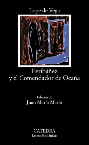 PERIBAÑEZ Y EL COMENDADOR DE OCAÑA | Lope De Vega