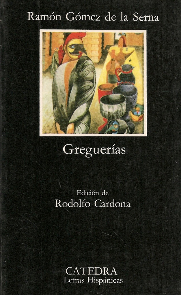 GREGUERIAS | RAMÓN GÓMEZ DE LA SERNA