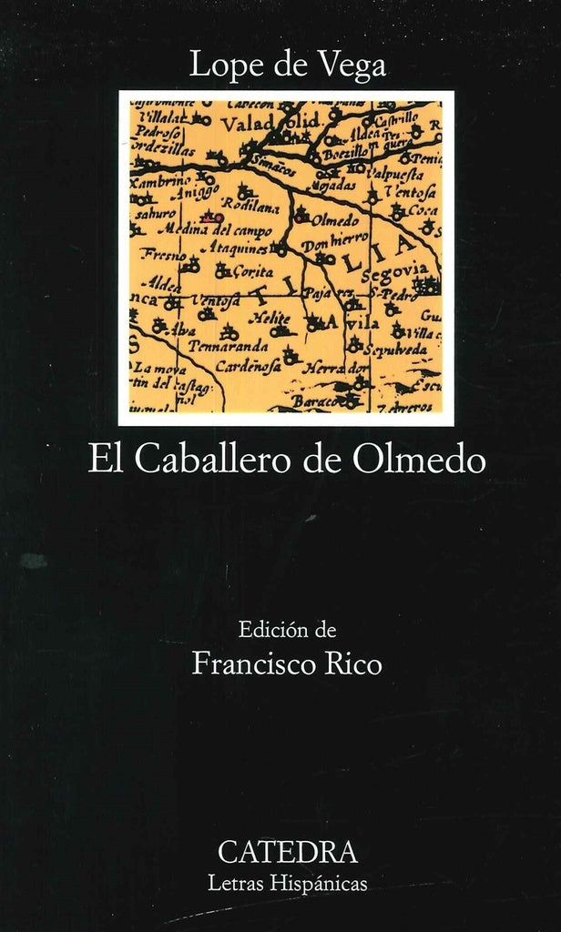 EL CABALLERO DE OLMEDO.. | Lope De Vega