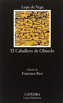 EL CABALLERO DE OLMEDO.. | Lope De Vega