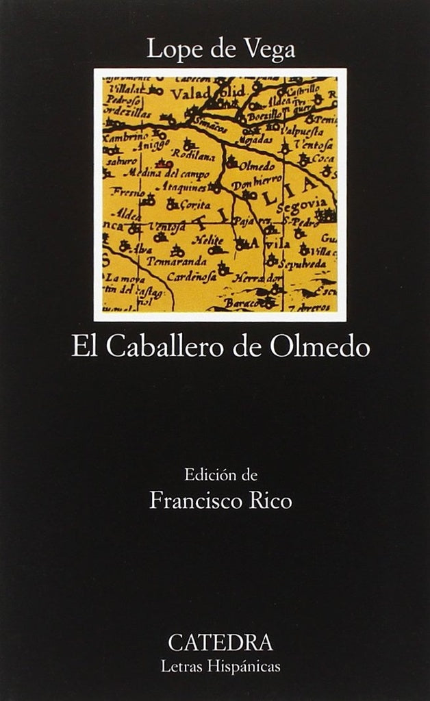 EL CABALLERO DE OLMEDO | Lope De Vega