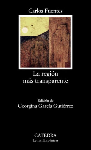La Region Mas Transparente | Carlos Fuentes