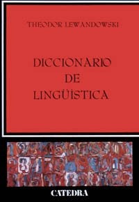 Diccionario de Lingüìstica | Th. Lewandowski