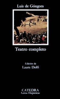 TEATRO COMPLETO.. | Luis de Góngora