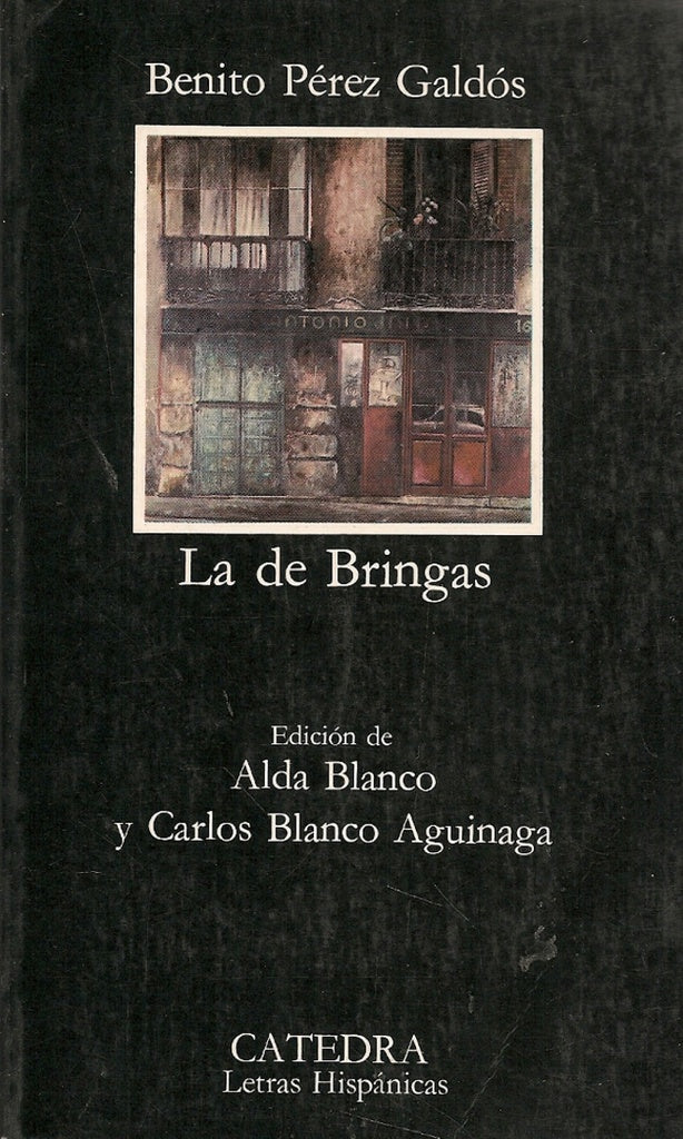 LA DE BRINGAS.. | Pérez Galdós Pérez Galdós