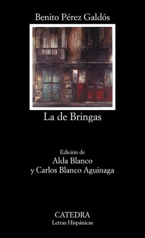 LA DE BRINGAS.. | Pérez Galdós Pérez Galdós