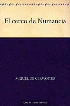 NUMANCIA | MIGUEL DE CERVANTES