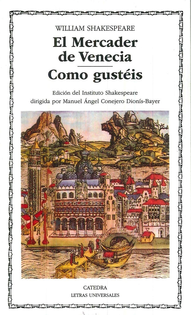 EL MERCADER DE VENECIA; COMO GUSTEIS | Shakespeare