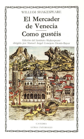 EL MERCADER DE VENECIA; COMO GUSTEIS | Shakespeare