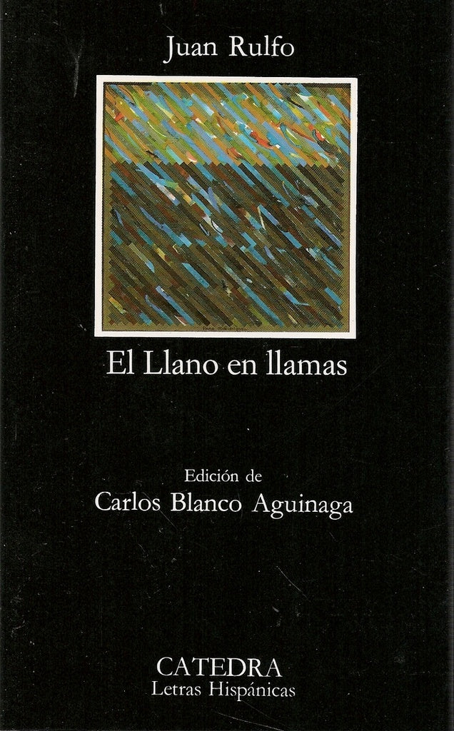 EL LLANO EN LLAMAS.. | Juan Rulfo