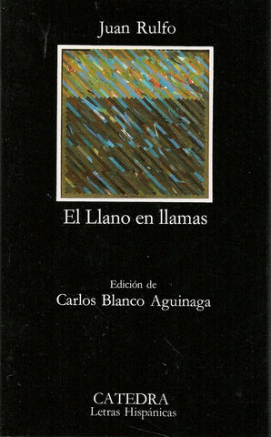 EL LLANO EN LLAMAS.. | Juan Rulfo