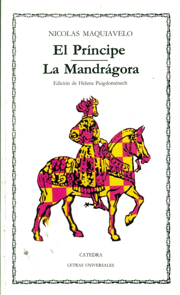 EL PRÍNCIPE - LA MANDRÁGORA | Nicolás Maquiavelo