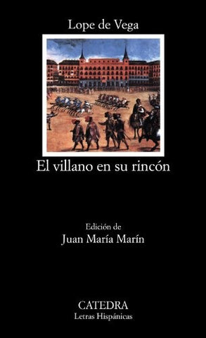 EL VILLANO EN SU RINCON.. | Félix Lope de Vega Carpio