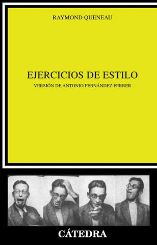 Ejercicios de Estilo: Versiòn de antonio Fernandez Ferrer | Raymond Queneau