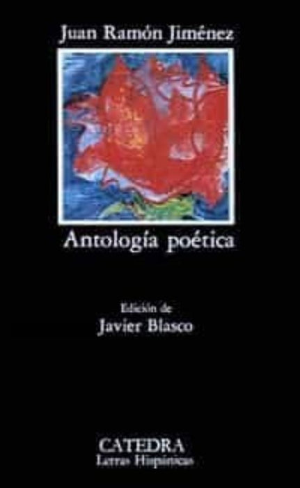 Antologia Poetica (Letras Hispanicas) (Spanish Edition) | JuanRamon Jimenez