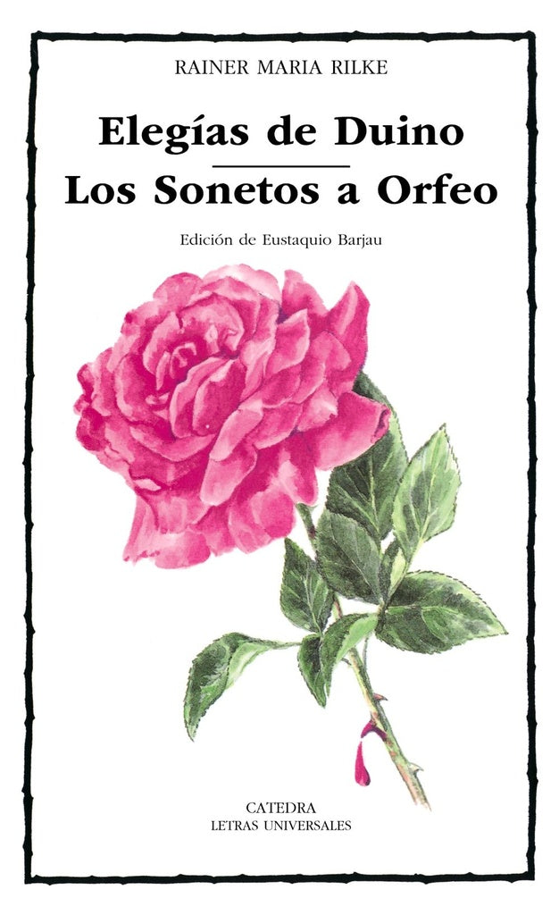 Elegias De Duino Los / Sonetos a Orfeo / Duino Elegies and The Sonnets to Orpheus (Letras Universale | RainerMaria Rilke