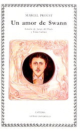 Un amor de Swann/ A Swann Love (Letras Universales) (Spanish Edition) | Marcel Proust
