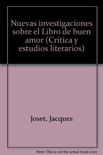 Nuevas investigaciones sobre el Libro de buen amor | Jacques Joset