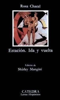 Estación. Ida y vuelta | Rosa Chacel